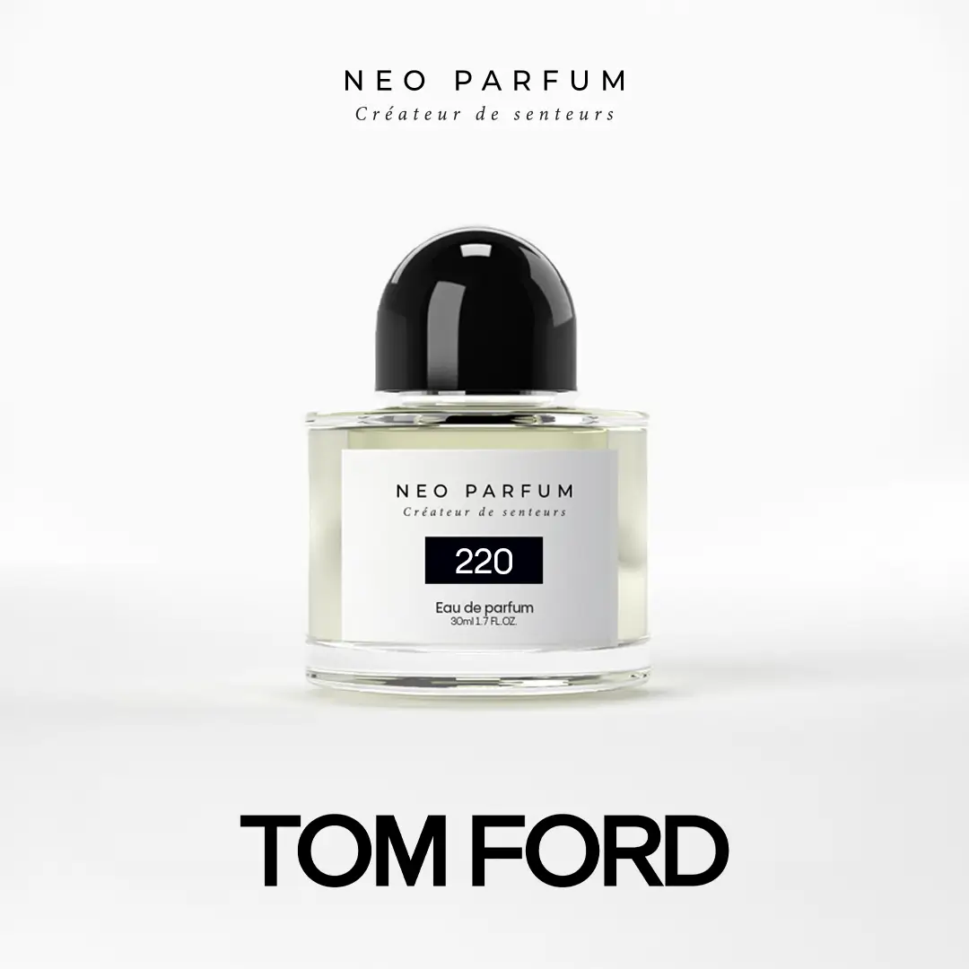220 Inspiré par Tom Ford Néroli Portofino